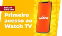 Imagem principal do artigo Primeiro acesso ao Watch TV